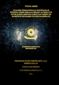 ANALISIS PERBANDINGAN KONFIGURASI DINDING GESER SEBAGAI DESAIN ALTERNATIF STUDI KASUS GEDUNG FAKULTAS TARBIYAH KAMPUS B UIN RADEN FATAH PALEMBANG