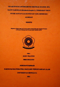 UJI AKTIVITAS ANTIDIABETES EKSTRAK ETANOL 96% DAUN TAHONGAI (Kleinhovia hospita L.) TERHADAP TIKUS PUTIH JANTAN GALUR WISTAR YANG DIINDUKSI ALOKSAN