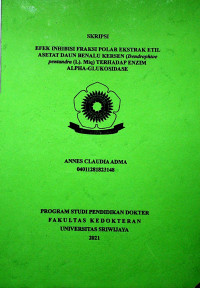 EFEK INHIBISI FRAKSI POLAR EKSTRAK ETIL ASETAT DAUN BENALU KERSEN (DENDROPHTOE PENTANDRA (L.) MIQ) TERHADAP ENZIM ALPHA-GLUKOSIDASE