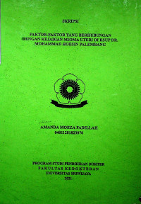 FAKTOR-FAKTOR YANG BERHUBUNGAN DENGAN KEJADIAN MIOMA UTERI DI RSUP DR. MOHAMMAD HOESIN PALEMBANG