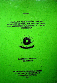 GAMBARAN POLIMORFISME TITIK -308 PROMOTER GEN TNF-Α DAN KADAR ANTIBODI PASCA PEMBERIAN VAKSIN INAKTIF COVID-19 DOSIS KEDUA