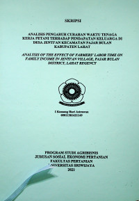 ANALISIS PENGARUH CURAHAN WAKTU TENAGA KERJA PETANI TERHADAP PENDAPATAN KELUARGA DI DESA JENTI’AN KECAMATAN PAJAR BULAN KABUPATEN LAHAT