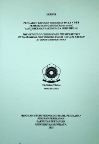 PENGARUH KITOSAN TERHADAP DAYA AWET PEMPEK IKAN GABUS (Channa striata) YANG DIKEMAS VAKUM PADA SUHU RUANG