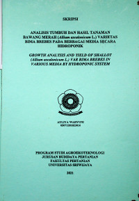 ANALISIS TUMBUH DAN HASIL TANAMAN BAWANG MERAH (Allium ascalonicum L.) VARIETAS BIMA BREBES PADA BERBAGAI MEDIA SECARA HIDROPONIK