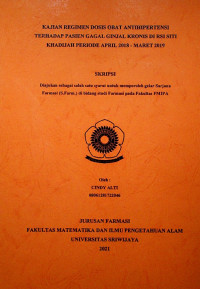 KAJIAN REGIMEN DOSIS OBAT ANTIHIPERTENSI TERHADAP PASIEN GAGAL GINJAL KRONIS DI RSI SITI KHADIJAH PERIODE APRIL 2018 - MARET 2019