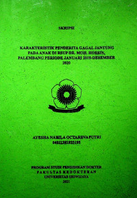 KARAKTERISTIK PENDERITA GAGAL JANTUNG PADA ANAK DI RSUP DR. MOH. HOESIN, PALEMBANG PERIODE JANUARI 2018-DESEMBER 2020