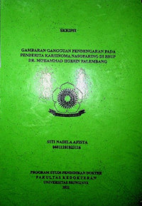 GAMBARAN GANGGUAN PENDENGARAN PADA PENDERITA KARSINOMA NASOFARING DI RSUP DR. MOHAMMAD HOESIN PALEMBANG