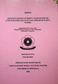 STRATEGI PELIPUTAN BERITA OLEH REPORTER TVRI SUMATERA SELATAN PADA PROGRAM WARTA SUMSEL