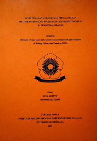STUDI SEBARAN CURAH HUJAN MENGGUNAKAN METODE INTERPOLASI INVERS DISTANCE WEIGHTING (IDW) DI SUMATERA SELATAN