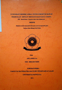 TOMOGRAFI SEISMIK LOKAL UNTUK STRUKTUR BAWAH PERMUKAAN DENGAN MENGGUNAKAN DATA GEMPA ISC (STUDI KASUS : SUMATERA BARAT DAN SEKITARNYA)