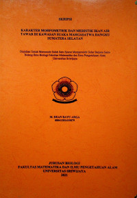 KARAKTER MORFOMETRIK DAN MERISTIK IKAN AIR TAWAR DI KAWASAN SUAKA MARGASATWA DANGKU SUMATERA SELATAN