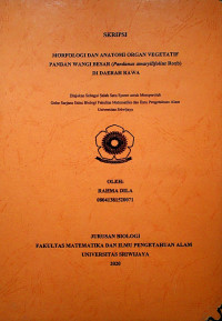 MORFOLOGI DAN ANATOMI ORGAN VEGETATIF PANDAN WANGI BESAR (PANDANUS AMARYLLIFOLIUS ROXB.) DI DAERAH RAWA
