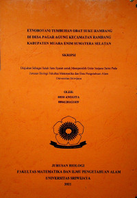 ETNOBOTANI TUMBUHAN OBAT SUKU RAMBANG DI DESA PAGAR AGUNG KECAMATAN RAMBANG KABUPATEN MUARA ENIM SUMATERA SELATAN