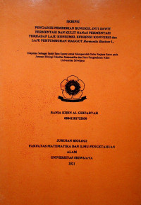 PENGARUH PEMBERIAN BUNGKUL INTI SAWIT FERMENTASI DAN KULIT NANAS FERMENTASI TERHADAP LAJU KONSUMSI, EFISIENSI KONVERSI DAN LAJU PERTUMBUHAN MAGGOT HERMENTIA ILLUCENS L.