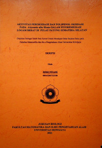 AKTIVITAS PEROKSIDASE DAN POLIFENOL OKSIDASE PADA AVICENNIA ALBA BLUME DALAM FITOREMEDIASI LOGAM BERAT DI PULAU PAYUNG SUMATERA SELATAN