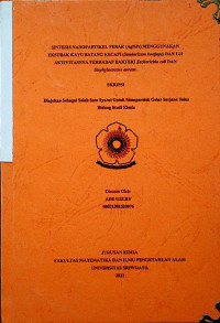 SINTESIS NANOPARTIKEL PERAK (AgNPs) MENGGUNAKAN EKSTRAK KAYU BATANG KECAPI (Sandoricum koetjape) DAN UJI AKTIVITASNYA TERHADAP BAKTERI Escherichia coli DAN Staphylococcus aureus