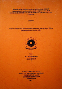 MONITORING KARAKTERISTIK MOLEKULAR ISOLAT V. alginolyticus, V. parahaemolyticus dan V. vulnificus PADA IKAN BUDIDAYA LAUT DI BALAI BESAR PERIKANAN BUDIDAYA LAUT LAMPUNG