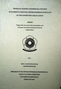 PENERAPAN KONSEP CUSTOMER RELATIONSHIP MANAGEMENT (CRM) PADA SISTEM INFORMASI PENJUALAN DI TOKO KOMPUTER LOKAK GADGET