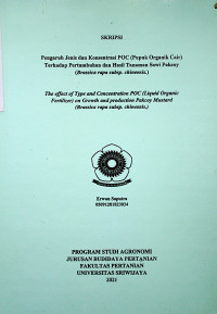 PENGARUH JENIS DAN KONSENTRASI POC (PUPUK ORGANIK CAIR)TERHADAP PERTUMBUHAN DAN HASIL TANAMAN SAWI PAKCOY (Brassica rapa subsp. chinensis.)