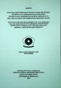 STRATEGI PENGEMBANGAN BADAN USAHA MILIK DESA (BUMDES) JAYA BERSAMA DALAM RANGKA PENGENTASAN KEMISKINAN DI DESA MEKAR JAYA KECAMATAN KELUANG KABUPATEN MUSI BANYUASIN