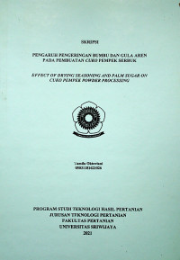 PENGARUH PENGERINGAN BUMBU DAN GULA AREN PADA PEMBUATAN CUKO PEMPEK SERBUK