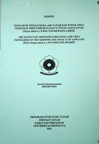 PENGARUH TINGGI MUKA AIR TANAH DAN PUPUK UREA  TERHADAP PERTUMBUHAN DAN N-TOTAL PADI SAWAH (Oryza sativa L.) PADA TANAH RAWA LEBAK