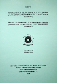 MINUMAN INSTAN CELUP KULIT BUAH NAGA (HYLOCEREUS POLYRHIZUS) DENGAN PENAMBAHAN KULIT JERUK PURUT (CITRUS HYSTRIX)