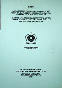 ANALISIS EFISIENSI PEMASARAN KELAPA SAWIT PETANI SWADAYA DI DESA SIDOMULYO KECAMATAN AIR KUMBANG KABUPATEN BANYUASIN