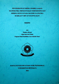 PENGEMBANGAN MEDIA PEMBELAJARAN MATEMATIKA MENGGUNAKAN POWERPOINT DAN ISPRING SUITE 10 PADA MATERI STATISTIKA DI KELAS V SDN 13 TANJUNG BATU