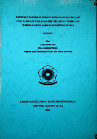 REPRESENTASI NILAI BUDAYA MINANGKABAU DALAM FILM LIAM DAN LAILA DAN IMPLIKASINYA TERHADAP PEMBELAJARAN BAHASA INDONESIA DI SMA