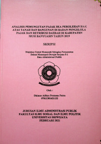 ANALISIS PEMUNGUTAN PAJAK BEA PEROLEHAN HAK ATAS TANAH DAN BANGUNAN DI BADAN PENGELOLA PAJAK DAN RETRIBUSI DAERAH DI KABUPATEN MUSI BANYUASIN TAHUN 2019