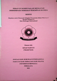 PERAN UN WOMEN DALAM MENGATASI DISKRIMINASI TERHADAP PEREMPUAN DI INDIA