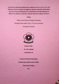 STRATEGI COMPUTER MEDIATED COMMUNICATION (CMC) PELATIH DENGAN ATLET CABANG OLAHRAGA SENAM ARTISTIK SUMATERA SELATAN DALAM PROGRAM TC (TRAINING CENTER) PERSIAPAN PEKAN OLAHRAGA NASIONAL 2021 DI TENGAH WABAH COVID-19