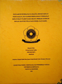 ENGARUH PENERAPAN E-FILLING, PENGETAHUAN PERPAJAKAN, DAN SANKSI PERPAJAKAN TERHADAP KEPATUHAN WAJIB PAJAK ORANG PRIBADI DI PERUM BULOG KANTOR WILAYAH SUMSEL DAN BABEL