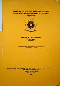 PENGARUH ACTIVITY, INTEREST, DAN OPINION TERHADAP KINERJA PEMASARAN PT. HONDA UNION CABANG PLAJU PALEMBANG