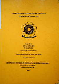ANALISIS DETERMINAN KREDIT PERBANKAN UMUM DI INDONESIA PERIODE 2005-2020