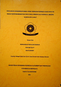 PENGARUH LINGKUNGAN KERJA FISIK TERHADAP KINERJA KARYAWAN DI BADAN KEPENDUDUKAN DAN KELUARGA BERENCANA NASIONAL KABUPATEN LAHAT