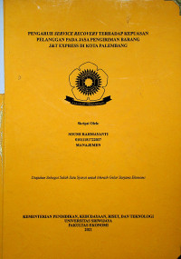 PENGARUH SERVICE RECOVERY TERHADAP KEPUASAN PELANGGAN PADA JASA PENGIRIMAN BARANG J&T EXPRESS DI KOTA PALEMBANG