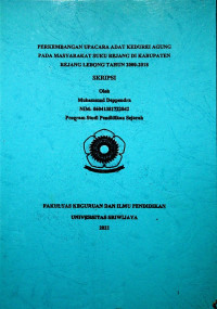 PERKEMBANGAN UPACARA ADAT KEDUREI AGUNG PADA MASYRARAKAT SUKU REJANG DI KABUPATEN REJANG LEBONG PADA TAHUN 2000-2018