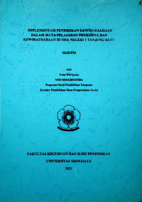 IMPLEMENTASI PENDIDIKAN KEWIRAUSAHAAN DALAM MATA PELAJARAN PRAKARYA DAN KEWIRAUSAHAAN DI SMA NEGERI 1 TANJUNG BATU