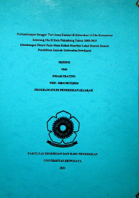 PERKEMBANGAN SANGGAR TARI ANNA KUMARI DI KELURAHAN 14 ULU KECAMATAN SEBERANG ULU II KOTA PALEMBANG TAHUN 2005-2015 (SUMBANGAN MATERI PADA MATA KULIAH KEARIFAN LOKAL DAERAH SUMSEL)