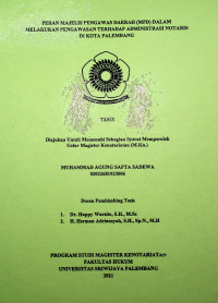 PERAN MAJELIS PENGAWAS DAERAH (MPD) DALAM MELAKUKAN PENGAWASAN TERHADAP ADMINISTRASI NOTARIS DI KOTA PALEMBANG