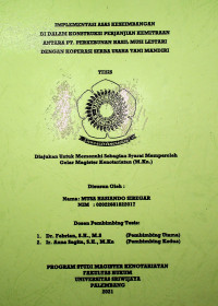 IMPLEMENTASI ASAS KESEIMBANGAN DI DALAM KONSTRUKSI PERJANJIAN KEMITRAAN ANTARA PT. PERKEBUNAN HASIL MUSI LESTARI DENGAN KOPERASI SERBA USAHA TANI MANDIRI