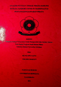 ANALISIS PUTUSAN TINDAK PIDANA KORUPSI DI MASA PANDEMI COVID-19: RASIONALITAS PERTANGGUNGJAWABAN PIDANA