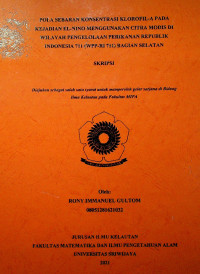 POLA SEBARAN KONSENTRASI KLOROFIL-A PADA KEJADIAN EL-NINO MENGGUNAKAN CITRA MODIS DI WILAYAH PENGELOLAAN PERIKANAN REPUBLIK INDONESIA 711 (WPP-RI 711) BAGIAN SELATAN