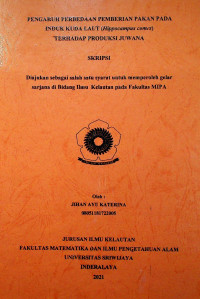 Image of PENGARUH PERBEDAAN PEMBERIAN PAKAN PADA INDUK KUDA LAUT (Hippocampus comes)TERHADAP PRODUKSI JUWANA