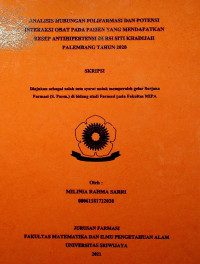 ANALISIS HUBUNGAN POLIFARMASI DAN POTENSI INTERAKSI OBAT PADA PASIEN YANG MENDAPATKAN RESEP ANTIHIPERTENSI DI RSI SITI KHADIJAH PALEMBANG TAHUN 2020
