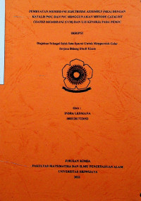 PEMBUATAN MEMBRANE ELECTRODE ASSEMBLY (MEA) DENGAN KATALIS Pd/C DAN Pt/C MENGGUNAKAN METODE CATALYST COATED MEMBRANE (CCM) DAN UJI KINERJA PADA PEMFC