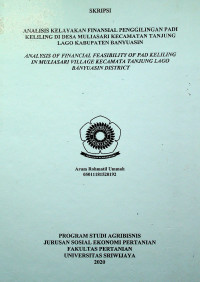 ANALISIS KELAYAKAN FINANSIAL PENGGILINGAN PADI KELILING DI DESA MULIASARI KECAMATAN TANJUNG LAGO KABUPATEN BANYUASIN
