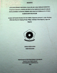 ANALISIS RESIDU PESTISIDA PADA BUAH CABAI MERAH KERITING ( L.) SETELAH PENCUCIAN MENGGUNAKAN GARAM (NaCL) DI DESA TANJUNG PERING KECAMATAN INDRALAYA UTARA KABUPATEN OGAN ILIR. 